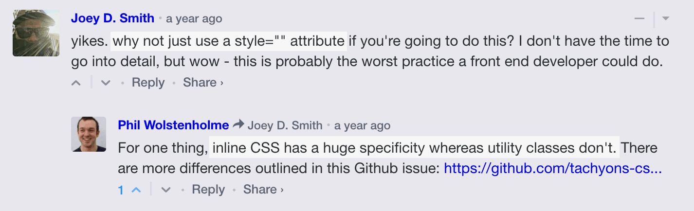 Joey D. Smith says: why not just use a style attribute if you're going to do this? Phil Wolstenholme replies: For one thing, inline CSS has a huge specificity whereas utility classes don't.